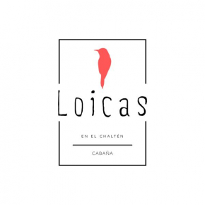 Loicas en El Chaltén - Cabaña